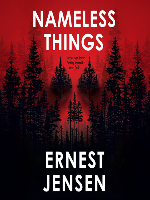 Title details for Nameless Things by Ernest Jensen - Available